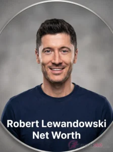 robert lewandowski net worth